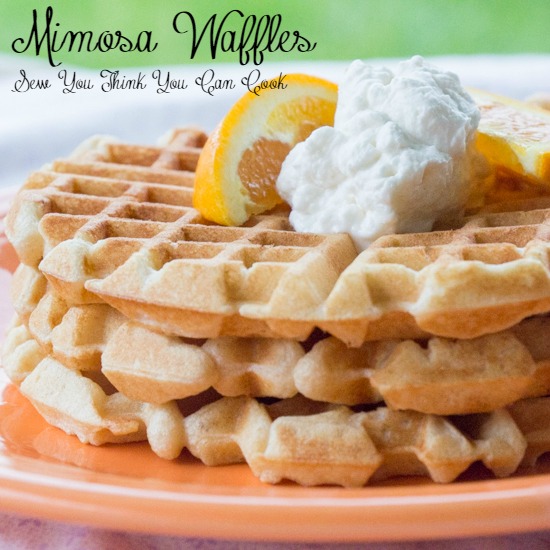 mimosa waffles | sew you think you can cook