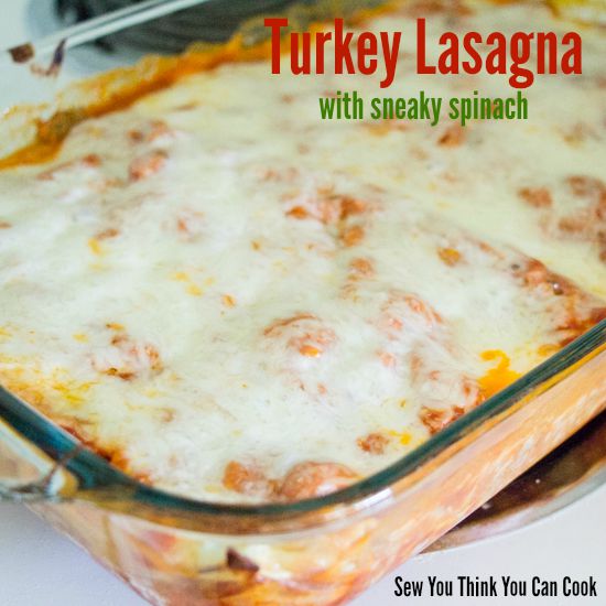 Turkey Lasagna | Sew You Think You Can Cook