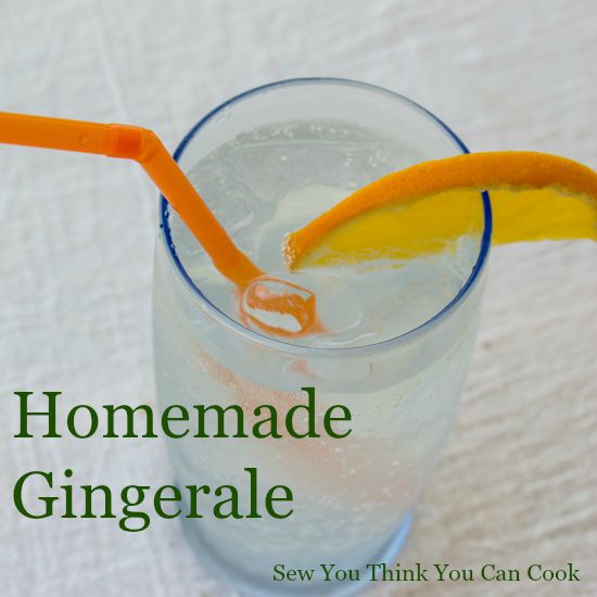 Homemade Gingerale for Blogger CLUE from Sew You Think You Can Cook