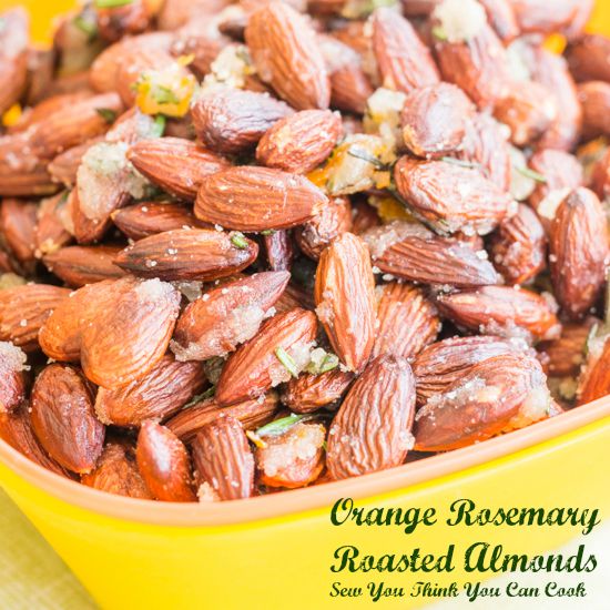 Orange Rosemary Roasted Almonds | Sew You Think You Can Cook