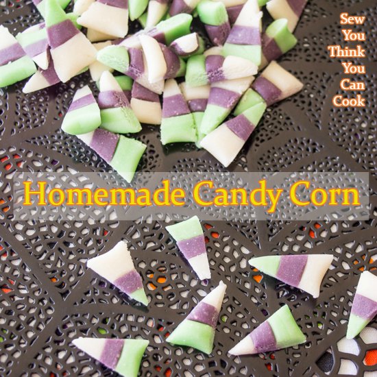 Homemade Candy Corn | Sew You Think You Can Cook