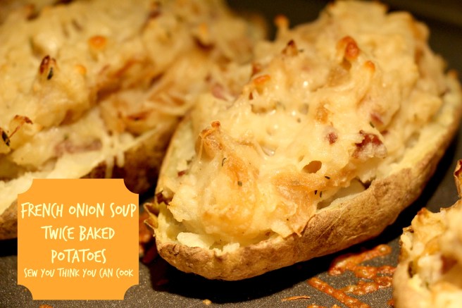 French Onion Soup Twice Baked Potatoes for #SundaySupper from Sew You Think You Can Cook