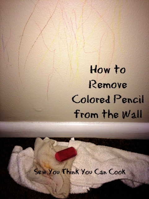 How to Remove Colored Pencil from the Wall (1)  Sew You Think You Can Cook