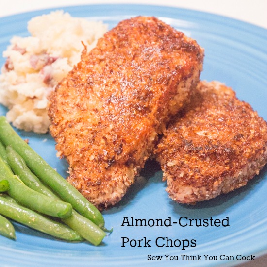 Almond-Crusted Pork Chops Sew You Think You Can Cook