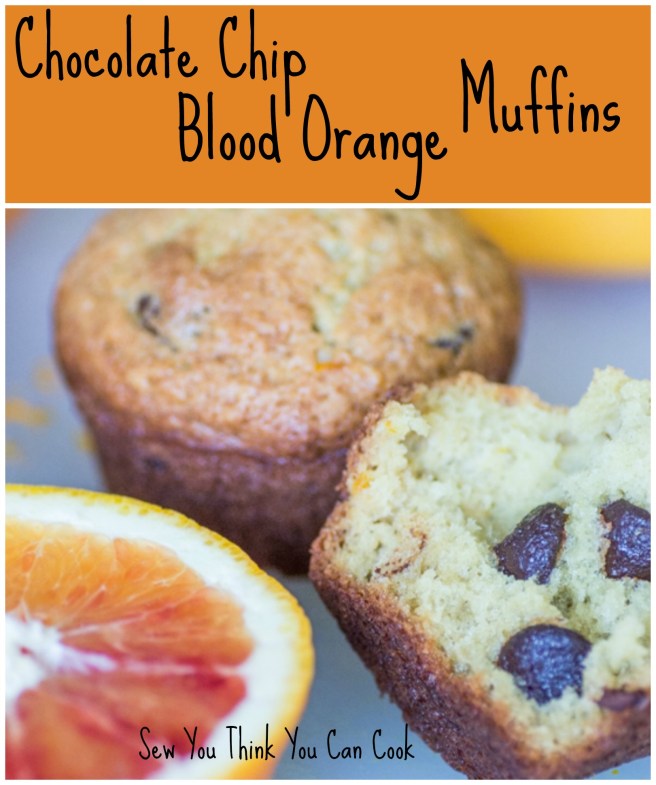 Chocolate Chip Blood Orange Muffins for #MuffinMonday from Sew You Think You Can Cook